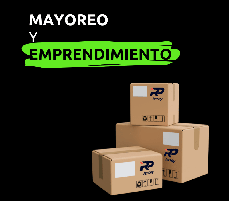 Mayoreo y Emprendimientos - Paquetes Resellers Jerseys